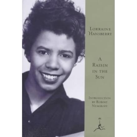 A Raisin In The Sun - Lorraine Hansberry
