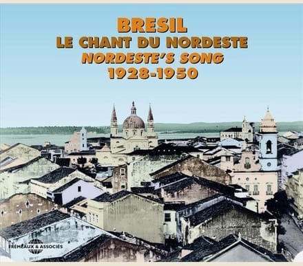 Various Artists - Bresil - Le Chant Du Nordeste 1928-1950 (2 CD)