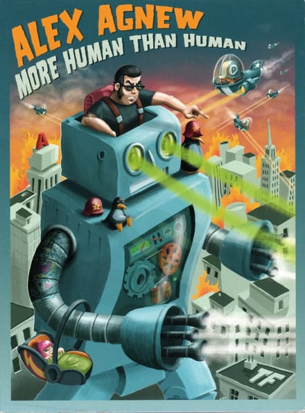 Alex Agnew - More Human Than Human
