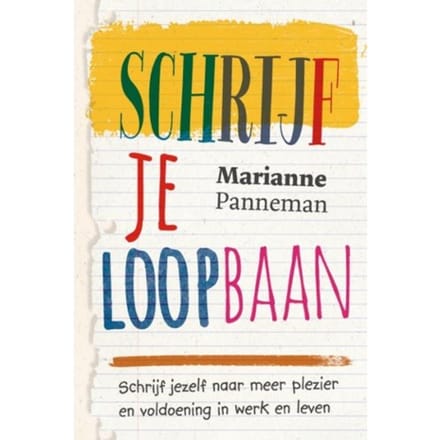 Schrijf Je Loopbaan - Marianne Panneman