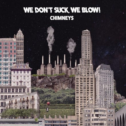 We Blow! We Don't Suck - Chimney's (CD)