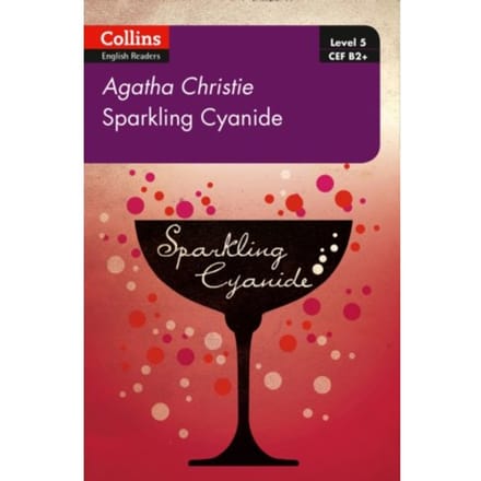 Sparkling Cyanide - Collins Agatha Christie Elt Readers - Agatha Christie