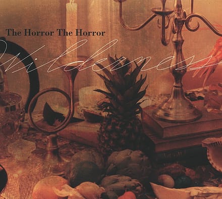 The Horror The Horror - Wilderness (CD)