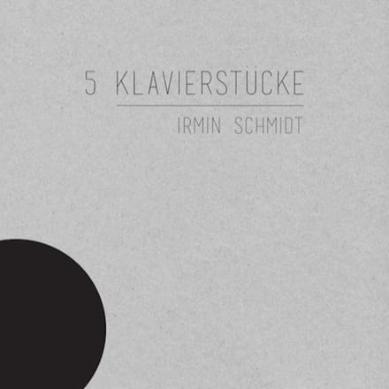 5 Klavierstucke - Irmin Schmidt