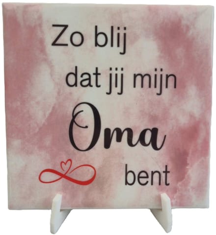 Bedrukte tegel - tekst ben zo blij dat jij mijn oma bent