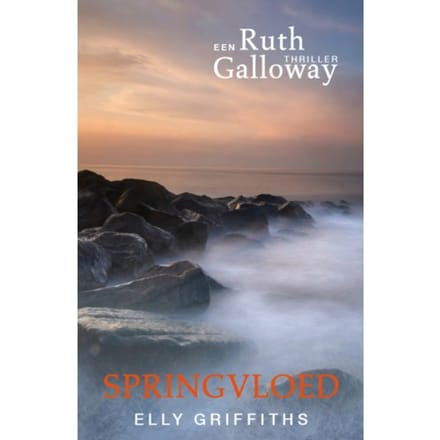 Springvloed - Ruth Galloway - Elly Griffiths