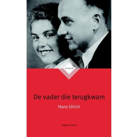 De Vader Die Terugkwam - Hans Ulrich