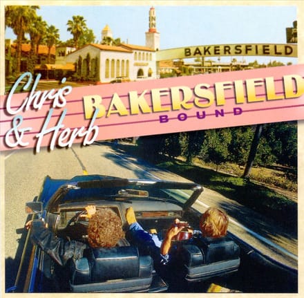 Bakersfield Bound - Chris Hillman & Herb Pedersen