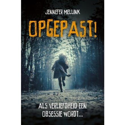 Opgepast! - Jennefer Mellink