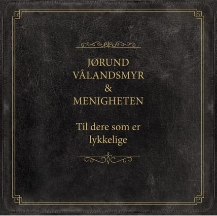 Til Dere Som Er Lykkelige