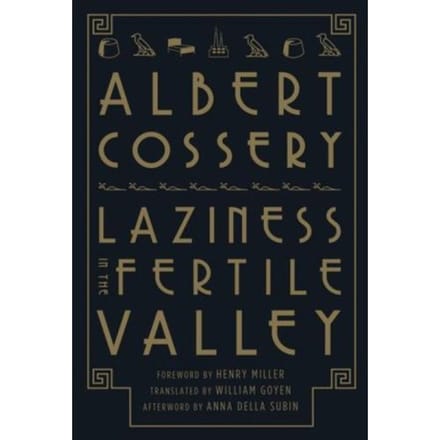 Laziness In The Fertile Valley - Albert Cossery