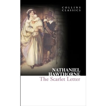 The Scarlet Letter - Collins Classics - Nathaniel Hawthorne