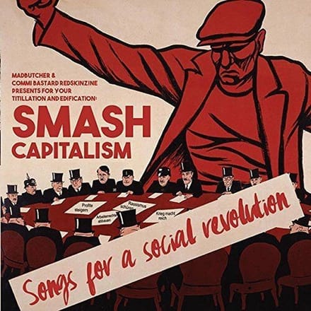 Various Artists - Smash Capitalism: Songs For A Social Revolution (CD)