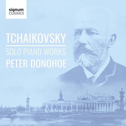 Tchaikovsky Solo Piano Works - Donohoe, Peter