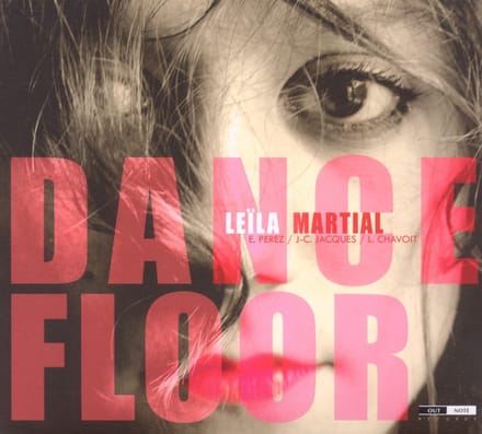 Leila Martial - Dance Floor (CD)