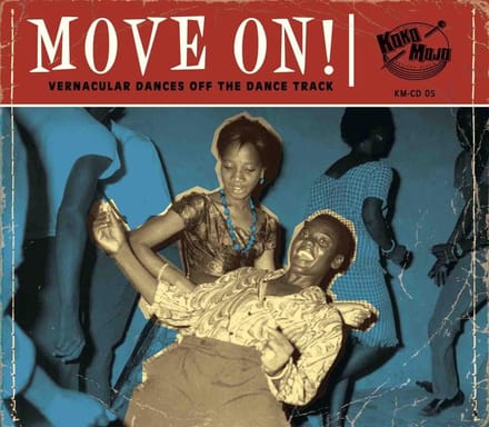 Various Artists - Move On! (Vernacular Dances Off The Dance Track) (CD)