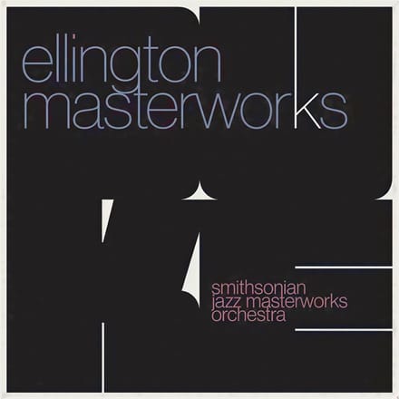 Smithsonian Jazz Masterworks Orchestra - Ellington Masterworks (CD)