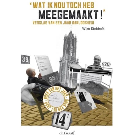 Wat Ik Nou Toch Heb Meegemaakt! - Wim Eickholt