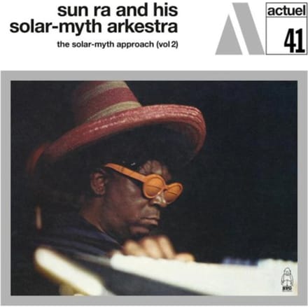 Sun Ra And His Solar-Myth Arkestra - The Solar-myth Approach (Vol 2) (LP) (Limited Edition) (Remastered)