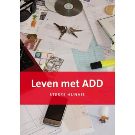 Leven Met Add - Sterre Hunvie