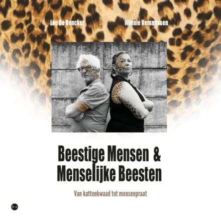 Beestige Mensen & Menselijke Beesten - Luc De Doncker - Winnie Versmiss