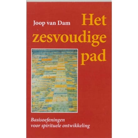 Het Zesvoudige Pad - Johannes van Dam