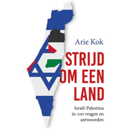 Strijd Om Een Land - Arie Kok