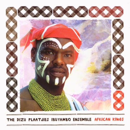 The Dizu Plaatjies Ibuyambo Ensemble - African Kings (CD)