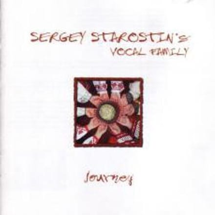 Sergey Starostin's Vocal Family - Journey (CD)