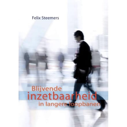 Blijvende Inzetbaarheid In Langere Loopbanen - Felix Steemers