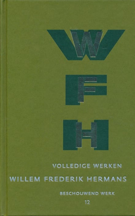 Volledige Werken 12 - Volledige Werken Van W.F. Hermans - Willem Frederik Hermans