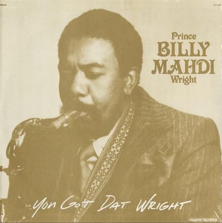 Billy Mahdi Wright, Prince - You Got Dat Wright (LP)