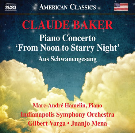 Marc-André Hamelin, Indianapolis Symphony Orchestra, Gilbert Varga - Baker: Piano Concerto 'from Noon To Starry Night' | Aus Schwanengesang (CD)