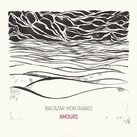 Baltazar Montanaro-Nagy - Amours (CD)