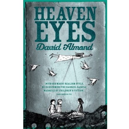 Heaven Eyes - David Almond