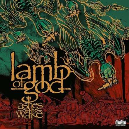 Ashes Of The Wake - Lamb Of God