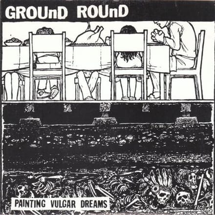 Ground Round - Painting Vulgar Dreams (7" Single)
