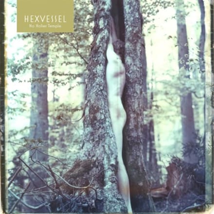 No Holier Temple - Hexvessel