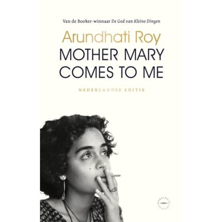 Mother Mary Comes To Me - Arundhati Roy