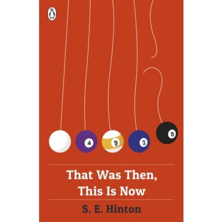That Was Then, This Is Now - S E Hinton