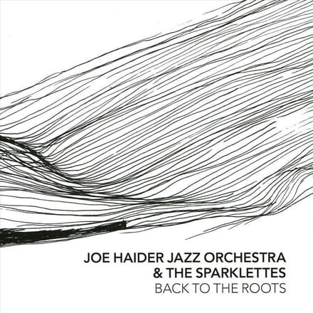 Back To The Roots - Joe Haider -jazz Orchestra-