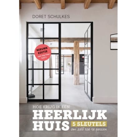 Hoe Krijg Ik Een Heerlijk Huis - Doret Schulkes