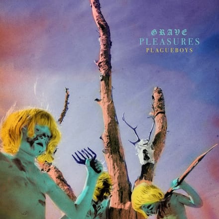 Plagueboys - Grave Pleasures
