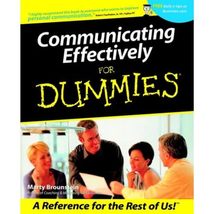 Communicating Effectively For Dummies - Marty Brounstein