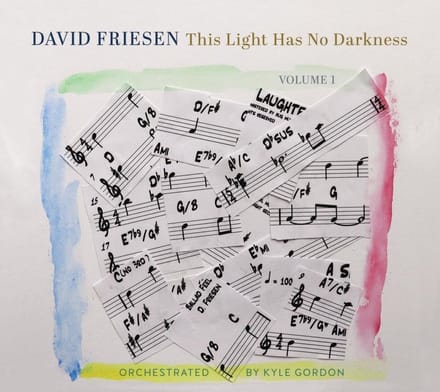 This Light Has No Darkness, Volume 1 - David Friesen