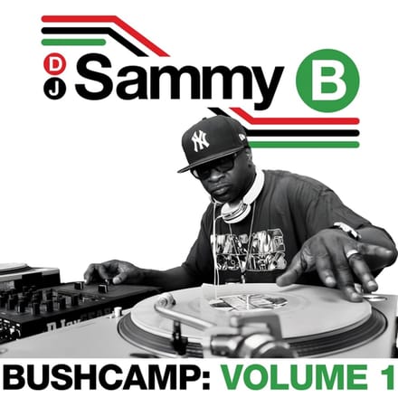 Bushcamp: Volume 1 - Dj Sammy B