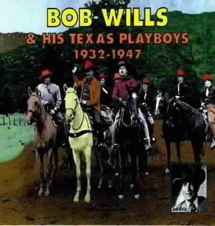 Bob Wills & His Texas Playboys - Anthologie 1932 - 1947 (2 CD)