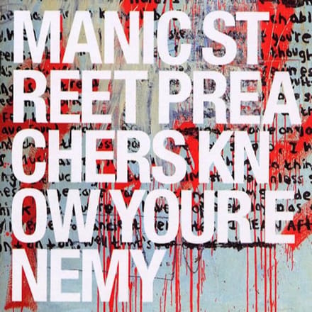 Know Your Enemy - Manic Street Preachers