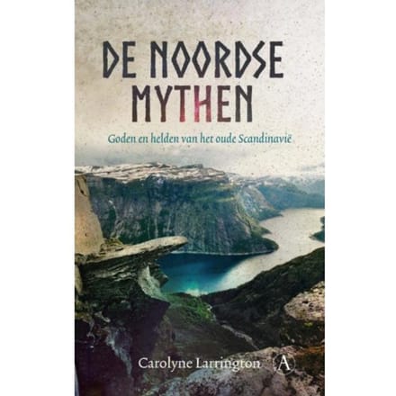 De Noordse Mythen - Mythologie - Carolyne Larrington