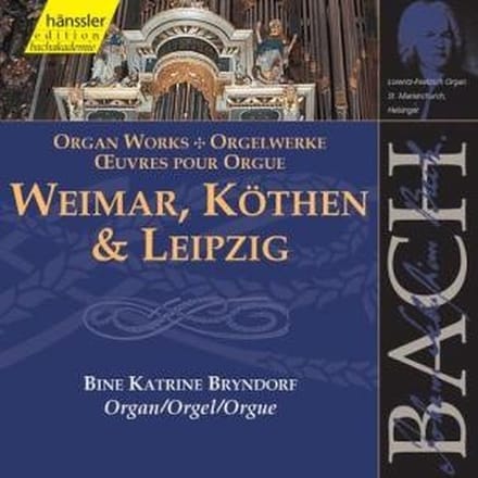 Bine Katrine Bryndorf - J.S. Bach: Organ Works: Weimar, Koethen & Leip (CD)